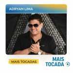 Adryan Lima â€“ Mais Tocadas ðŸŽµ (Piseiro, ForrÃ³, Arrocha, Seresta & Brega)