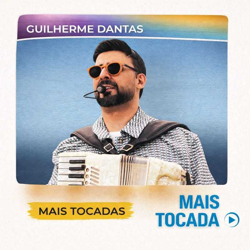 Guilherme Dantas – Mais Tocadas | Forró & Arrocha