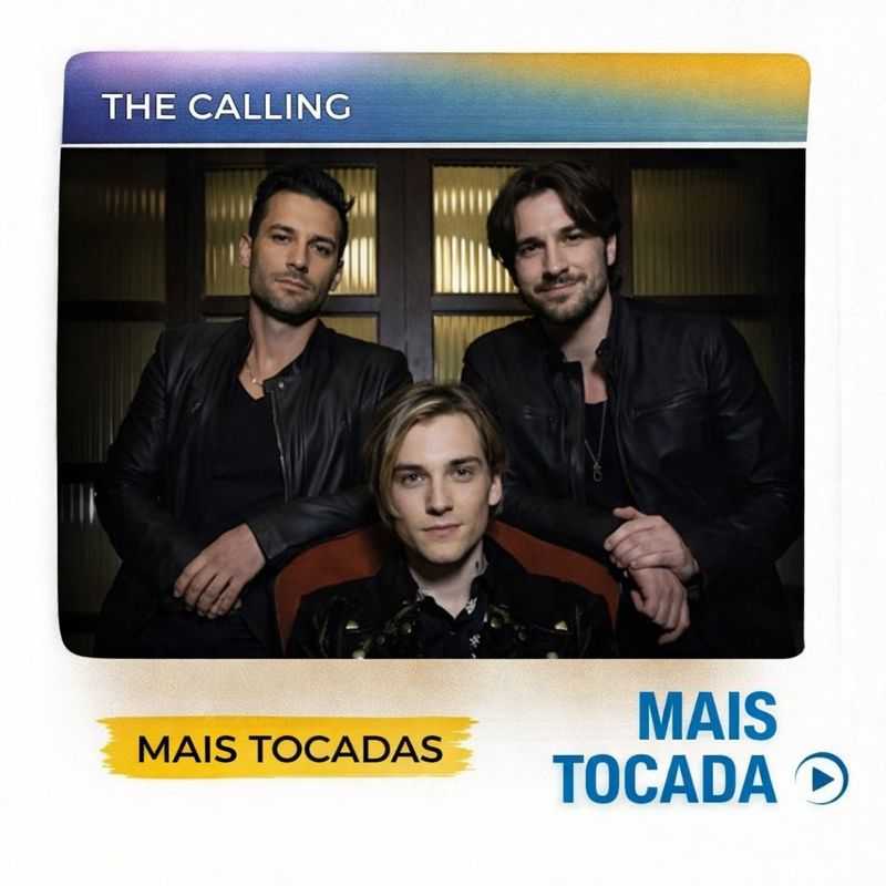 The Calling – Mais Tocadas | Rock Alternativo & Baladas