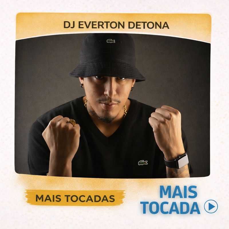 DJ Everton Detona – Mais Tocadas 🎵 | Funk e Batidas 🔥