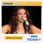 ThalÃ­a â€“ Mais Tocadas ðŸŽµ | Hits Latinos e Pop Mexicano