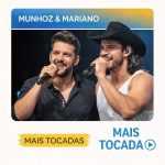 Munhoz & Mariano â€“ Mais Tocadas ðŸŽµ | Sucessos do Sertanejo