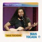 Tracy Chapman â€“ Mais Tocadas | Folk & Pop Internacional