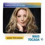 Sarah McLachlan â€“ Mais Tocadas | Pop, Adult Contemporary e Baladas InesquecÃ­veis