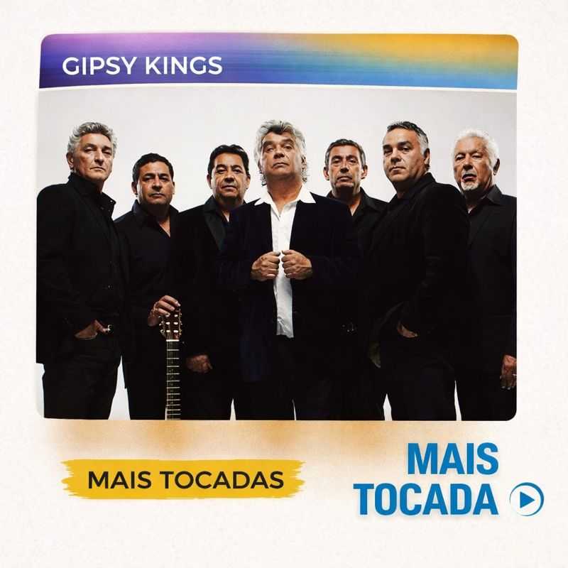Gipsy Kings – Mais Tocadas | Pop Latino & Rumba Flamenca