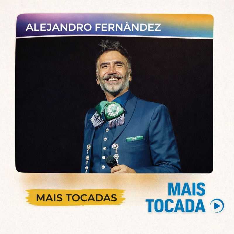Alejandro Fernández – Mais Tocadas | Mariachi, Ranchera & Pop Latino