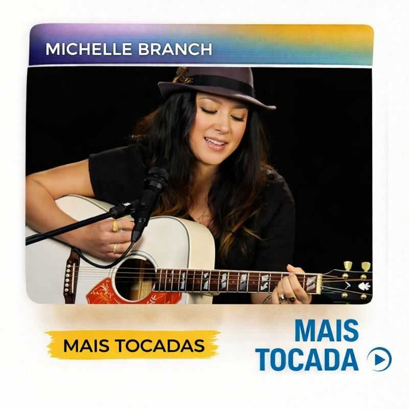 Michelle Branch – Mais Tocadas | Pop Rock & Baladas