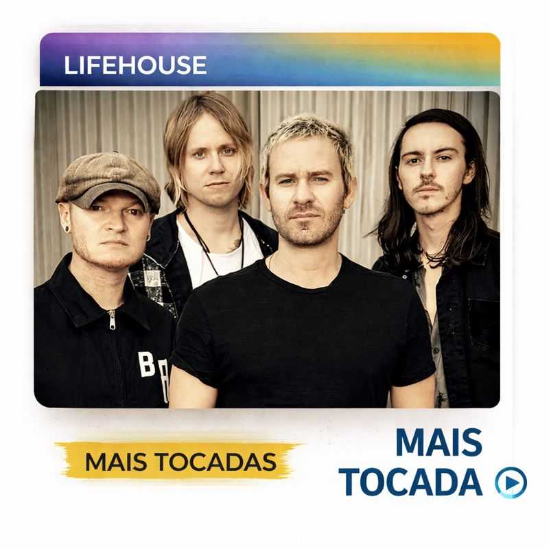 Lifehouse – Mais Tocadas | Rock Alternativo & Baladas