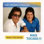JoÃ£o Mineiro & Mariano â€“ Mais Tocadas ðŸŽµ | Sucessos do Sertanejo