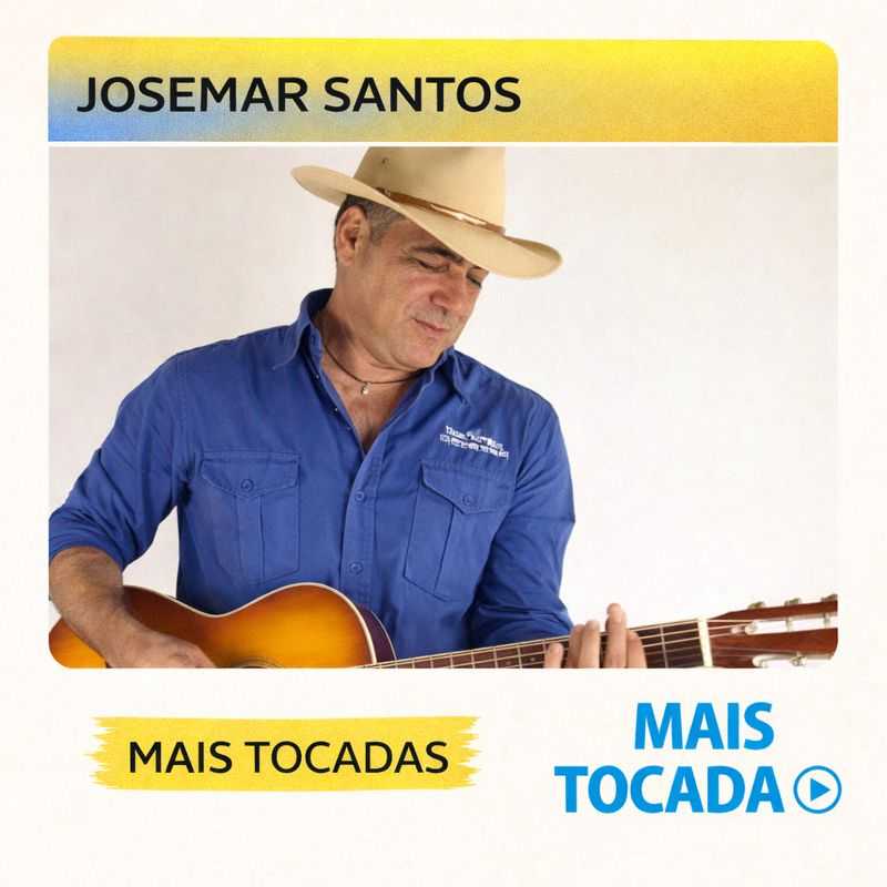Josemar Santos – Mais Tocadas (Playlist Atualizada)