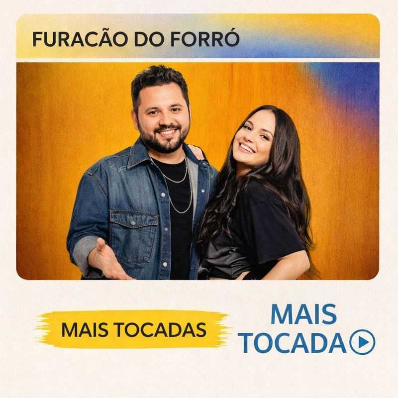 Furacão do Forró – Mais Tocadas 🎵 | Os maiores sucessos da banda
