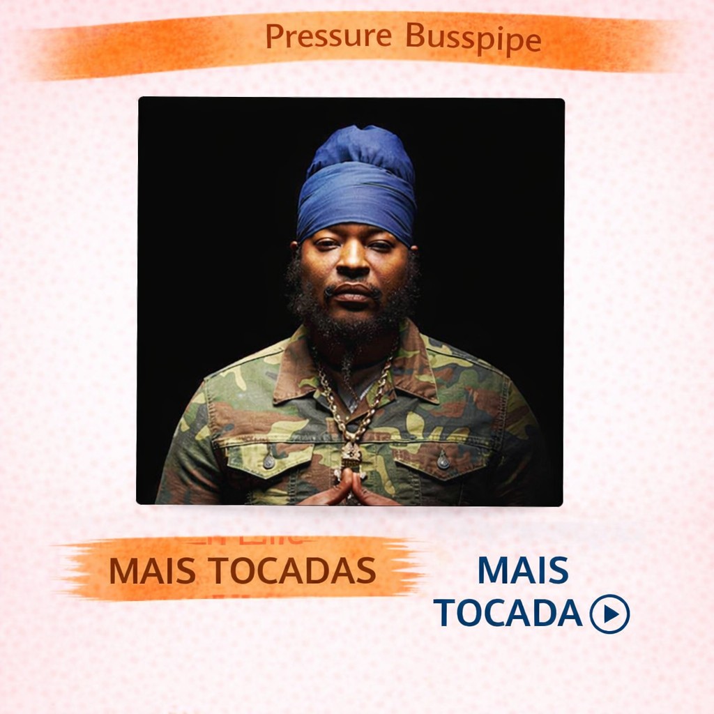 Pressure Busspipe – Mais Tocadas 🎵