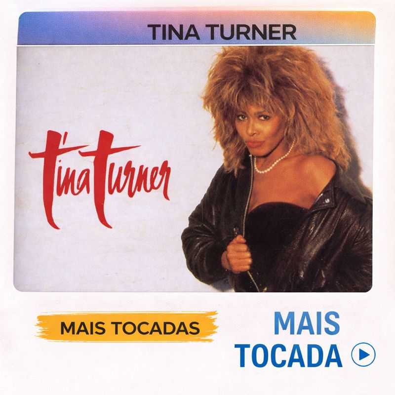 Tina Turner – Mais Tocadas | Poderosas e Icônicas