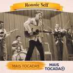 Ronnie Self â€“ Mais Tocadas ðŸŽµ