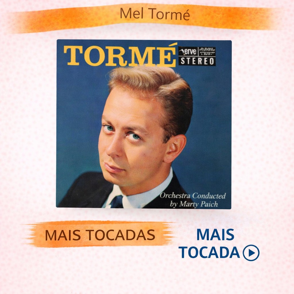 Mel Tormé – Mais Tocadas 🎵