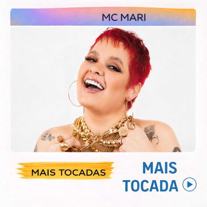 MC Mari – Mais Tocadas 🎵 (Atualizado em 4 de fevereiro de 2026)