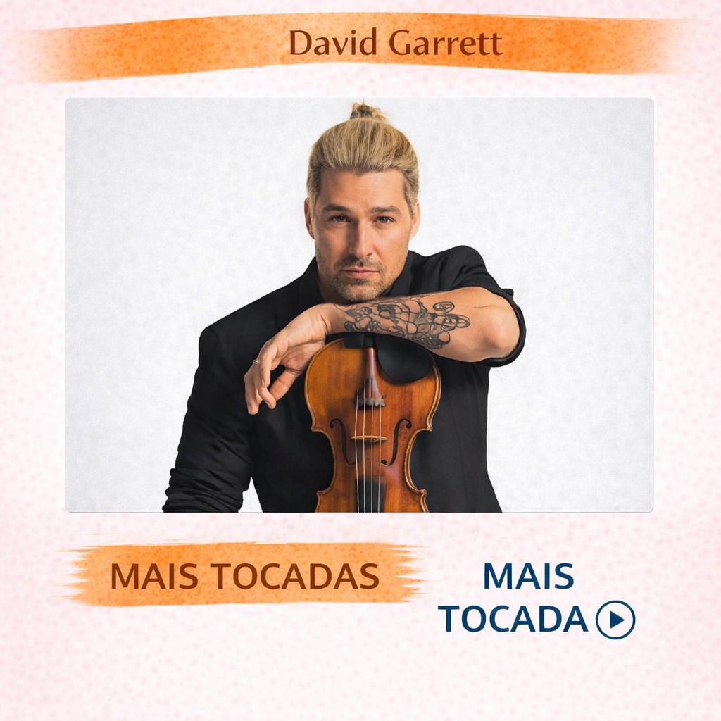 David Garrett – Mais Tocadas 🎵