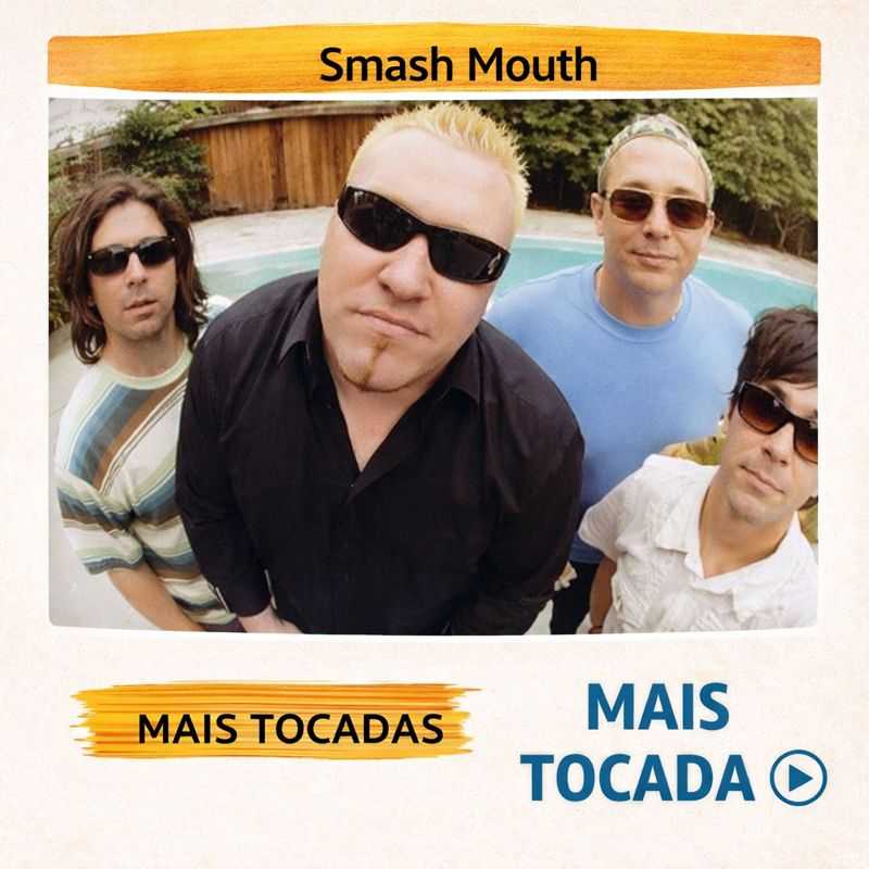 Smash Mouth – Mais Tocadas (Post-Grunge & Pop Rock 🎸)