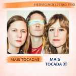 Hedvig Mollestad Trio â€“ Mais Tocadas ðŸŽµ