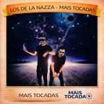 Los de la Nazza â€“ Mais Tocadas ðŸŽµ