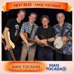 Hot Rize â€“ Mais Tocadas ðŸŽµ