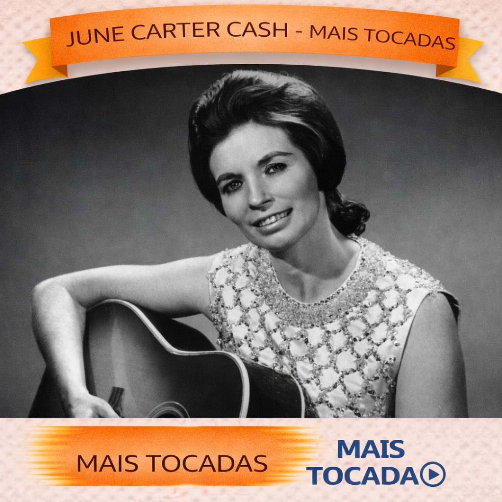 June Carter Cash – Mais Tocadas 🎵