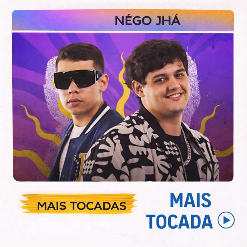 Nego Jhá – Músicas Mais Tocadas | Arrocha, Forró, Piseiro, Axe, Pagode Baiano