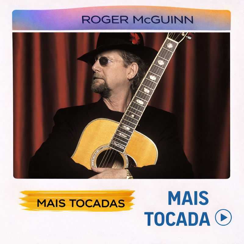 Roger McGuinn – Mais Tocadas 🎵 (Atualizado em 3 de fevereiro de 2026)