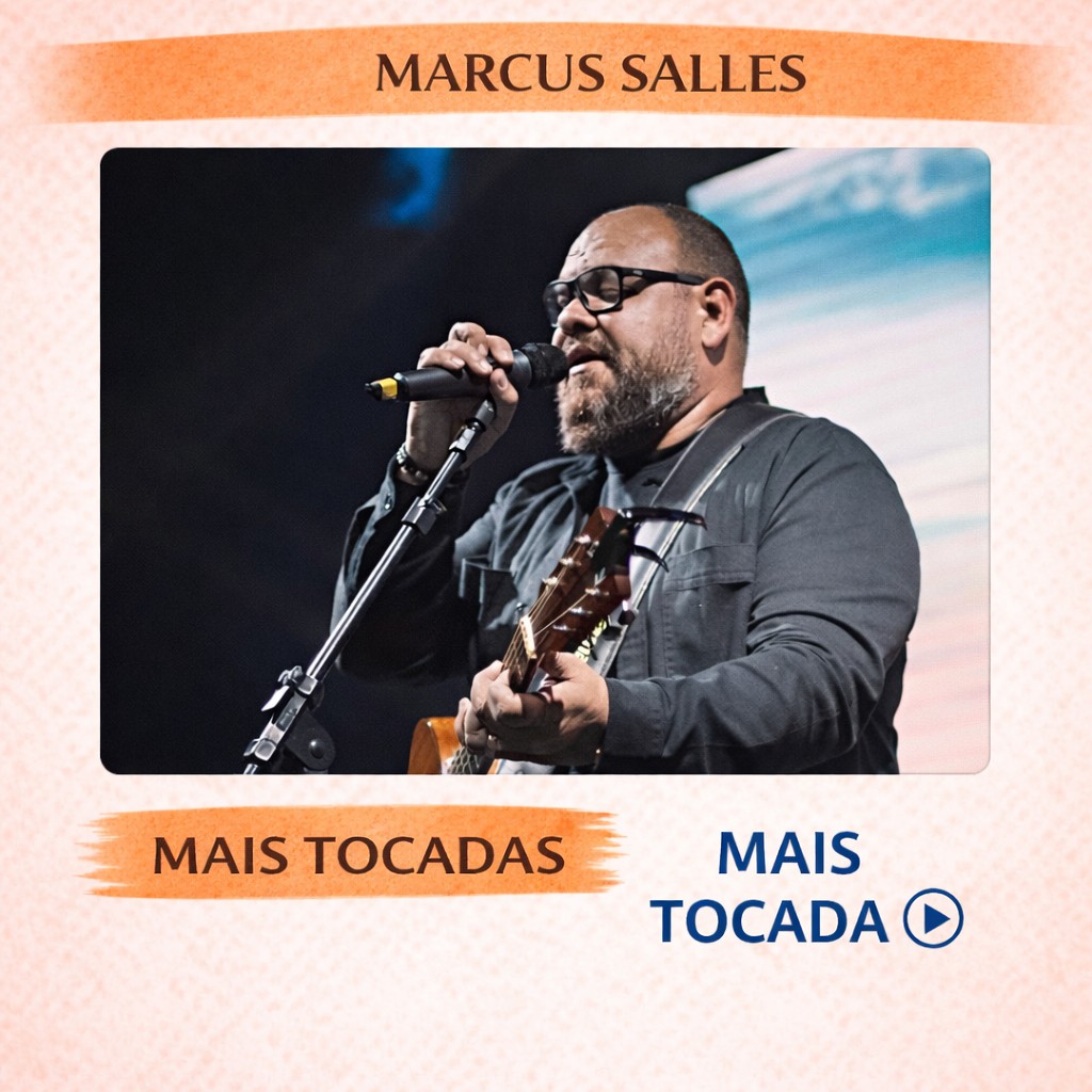 Marcus Salles – Mais Tocadas 🎵