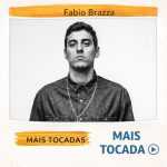 Fabio Brazza â€“ Mais Tocadas ðŸŽµ (Atualizado em 02/02/2026)