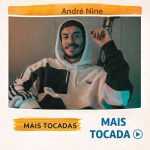 Andre Nine â€“ Mais Tocadas ðŸŽµ (Atualizado em 02/02/2026)