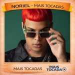 Noriel – Mais Tocadas 🎵