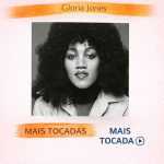 Gloria Jones â€“ Mais Tocadas ðŸŽµ
