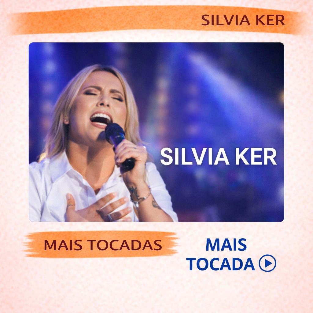 Silvia Ker – Mais Tocadas 🎵
