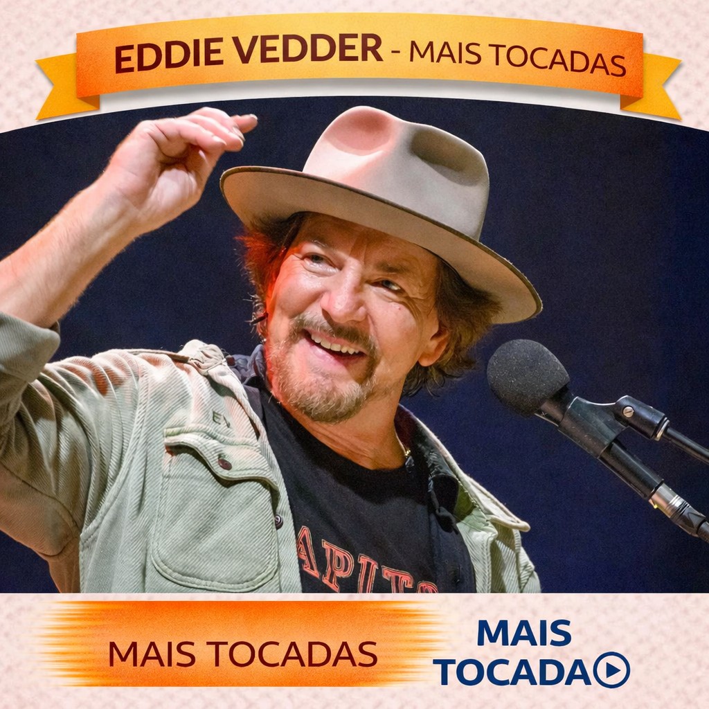 Eddie Vedder – Mais Tocadas 🎵