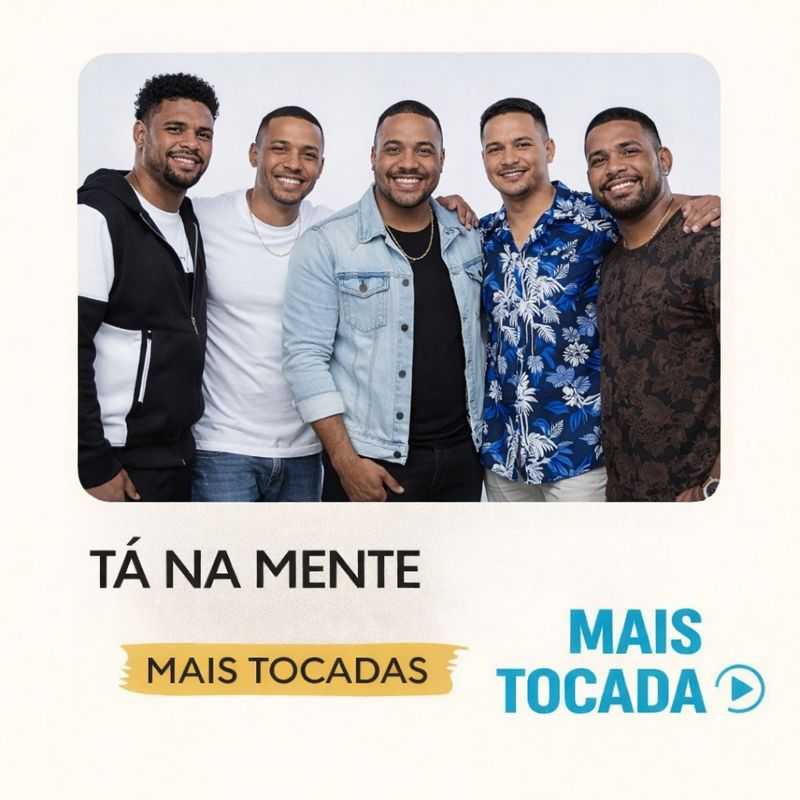 TÁ NA MENTE – Mais Tocadas | Pagode & Samba