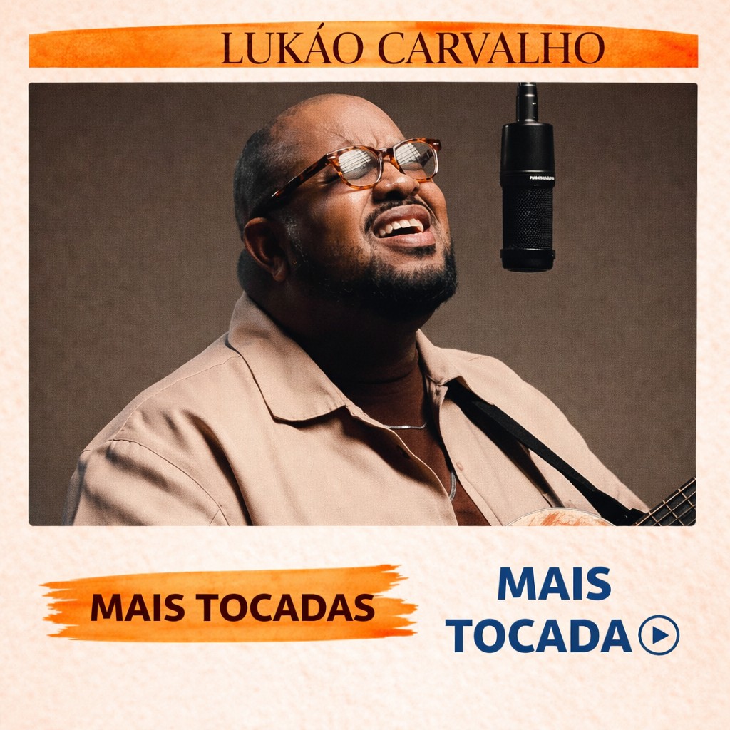 Lukao Carvalho – Mais Tocadas 🎵