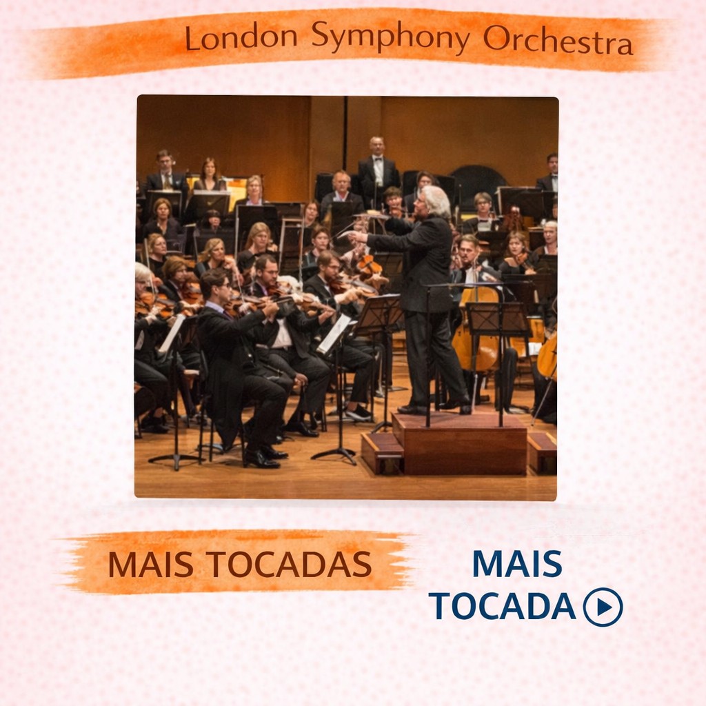 London Symphony Orchestra – Mais Tocadas 🎵