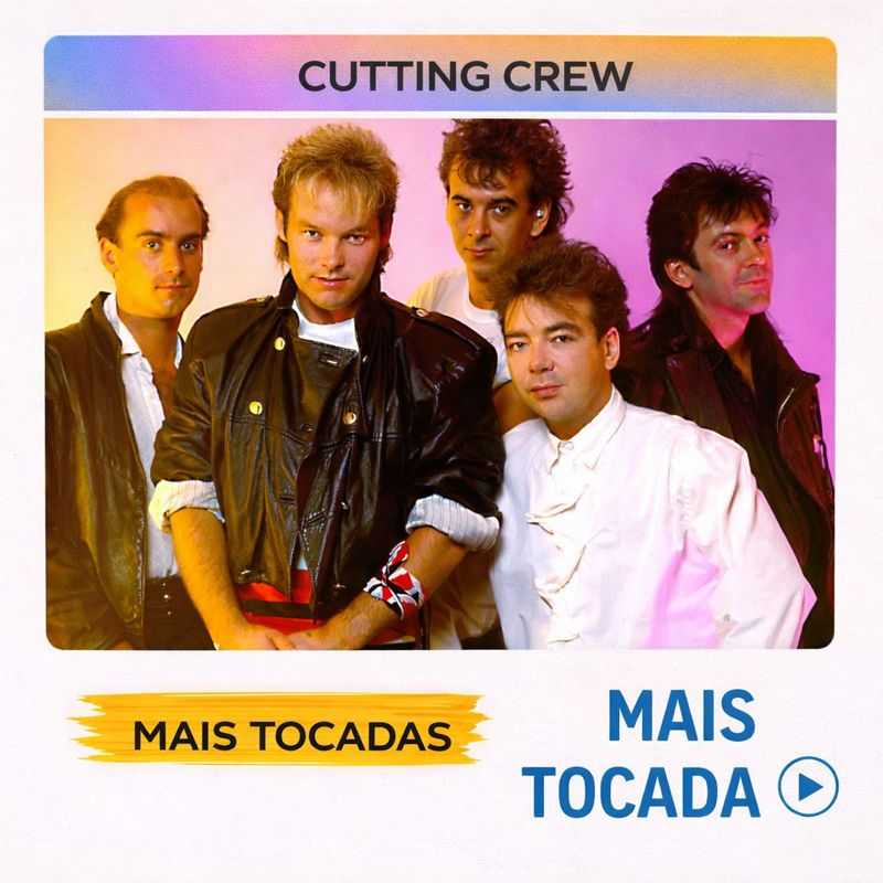 Cutting Crew – Mais Tocadas | Album Rock, New Wave Pop & Soft Rock (Playlist)