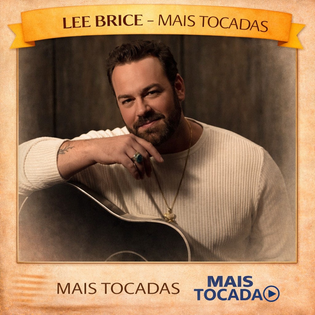 Lee Brice – Mais Tocadas 🎵