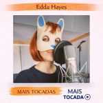 Edda Hayes â€“ Mais Tocadas ðŸŽµ