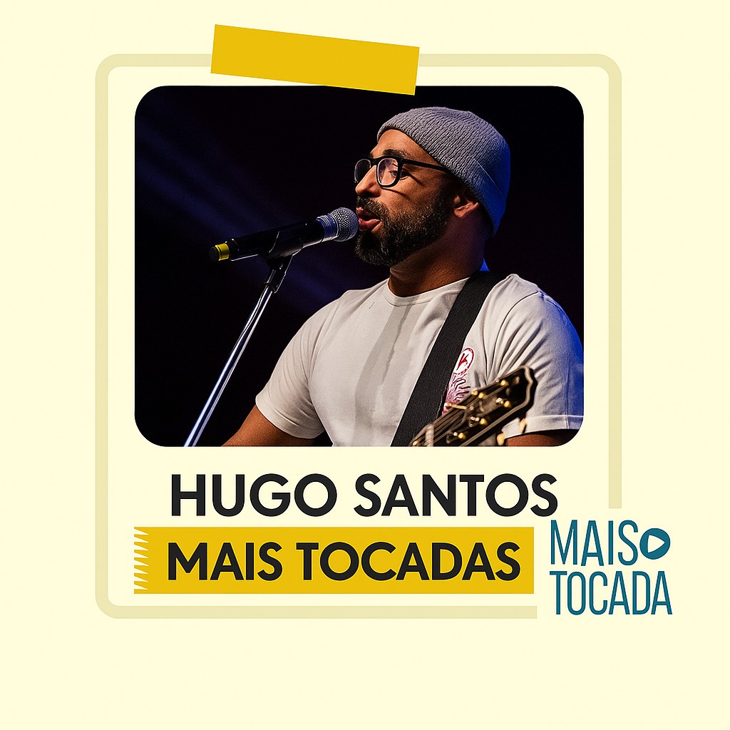 Hugo Santos – Mais Tocadas 🎵