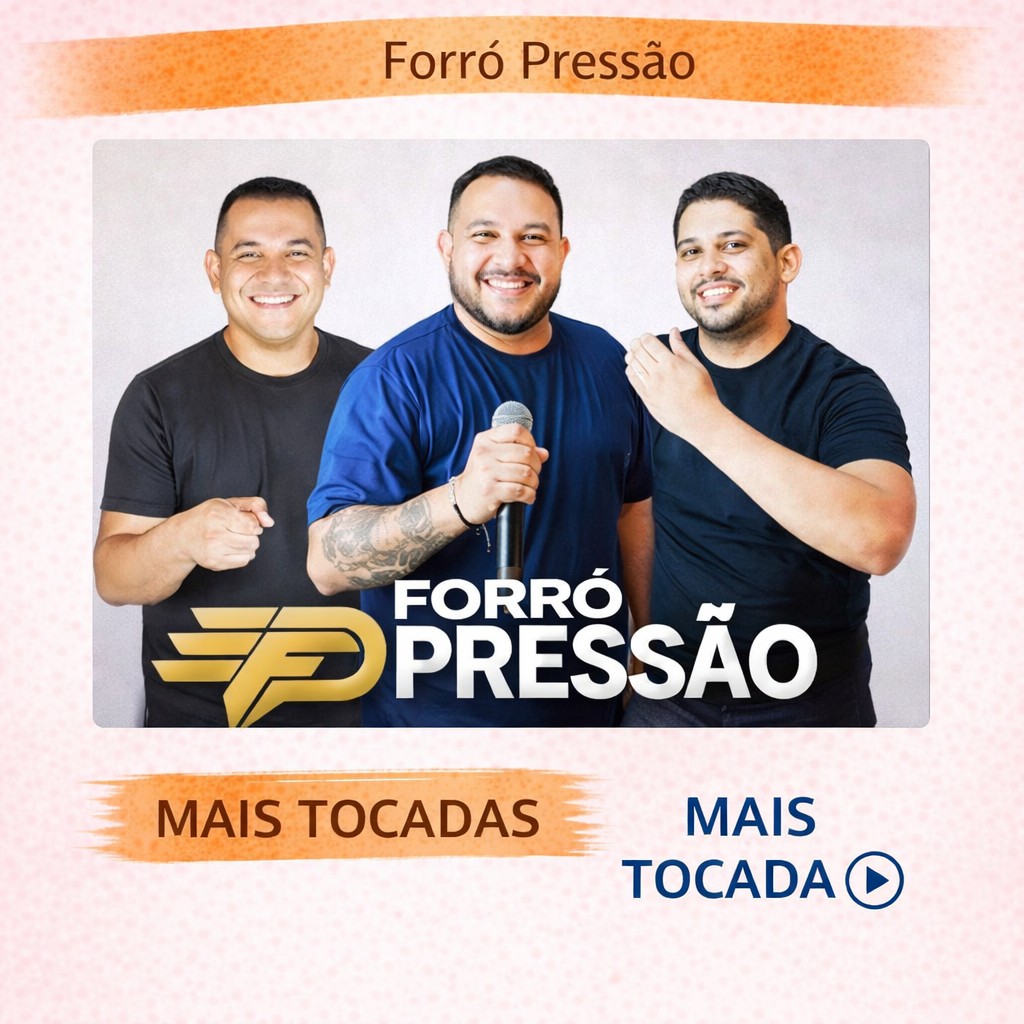 Forró Pressão – Mais Tocadas 🎵