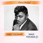 Percy Sledge â€“ Mais Tocadas ðŸŽµ