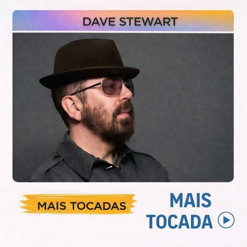 Dave Stewart – Mais Tocadas | Playlist Completa