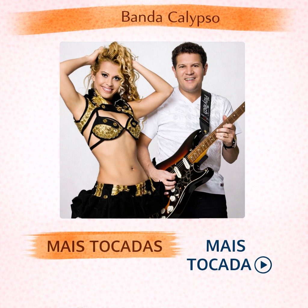 Banda Calypso – Mais Tocadas 🎵