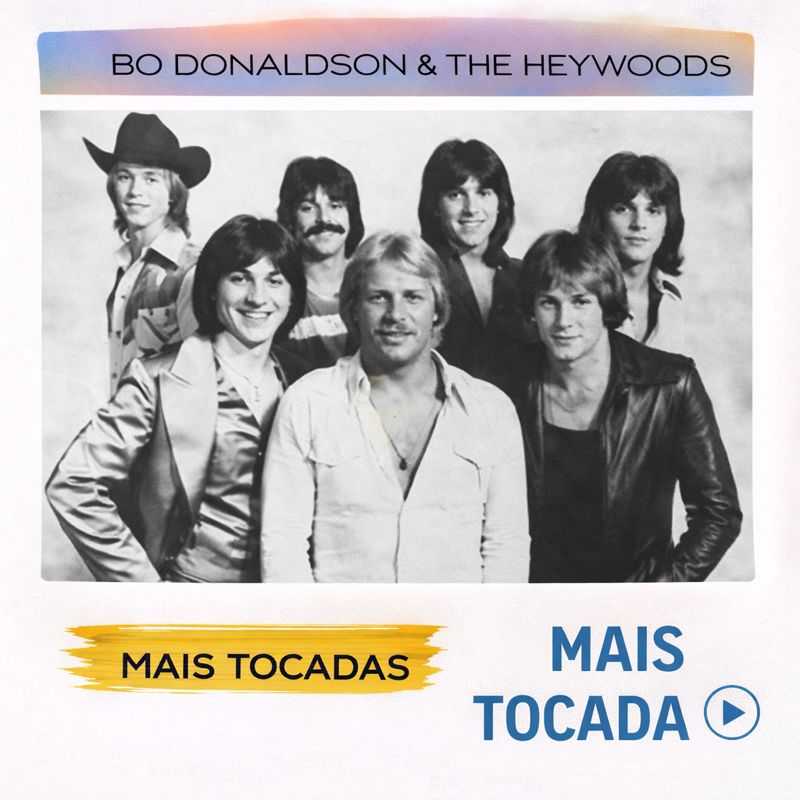 Bo Donaldson and the Heywoods – Mais Tocadas 🎵 | Clássicos do Pop Rock