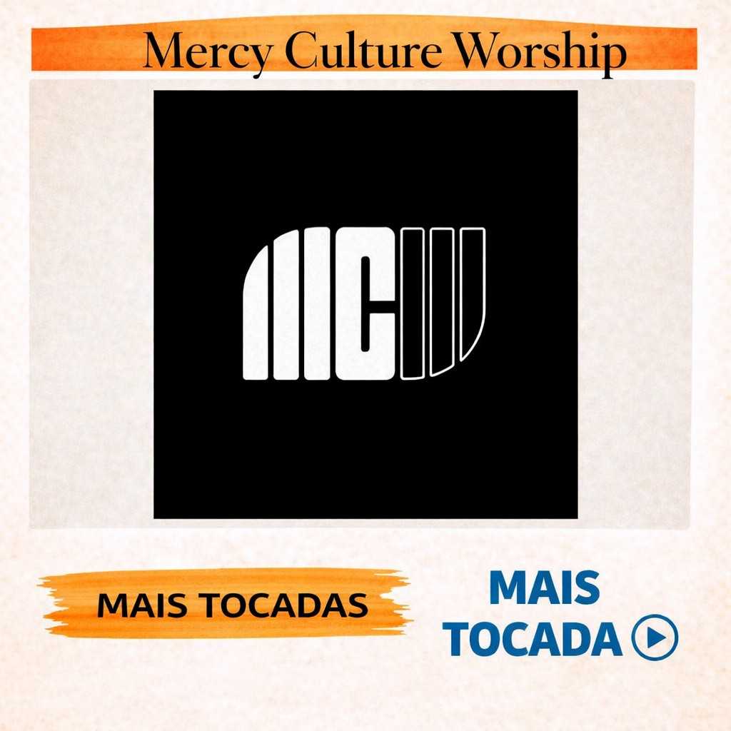 Mercy Culture Worship – Mais Tocadas 🎵 | Louvor & Adoração