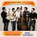Punch Brothers â€“ Mais Tocadas ðŸŽµ
