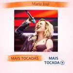 Maria JosÃ© â€“ Mais Tocadas ðŸŽµ